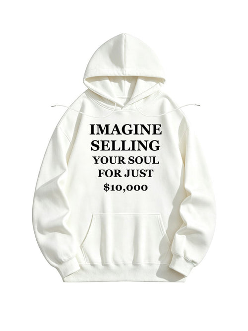 $10000 for Selling Soul Hoodie