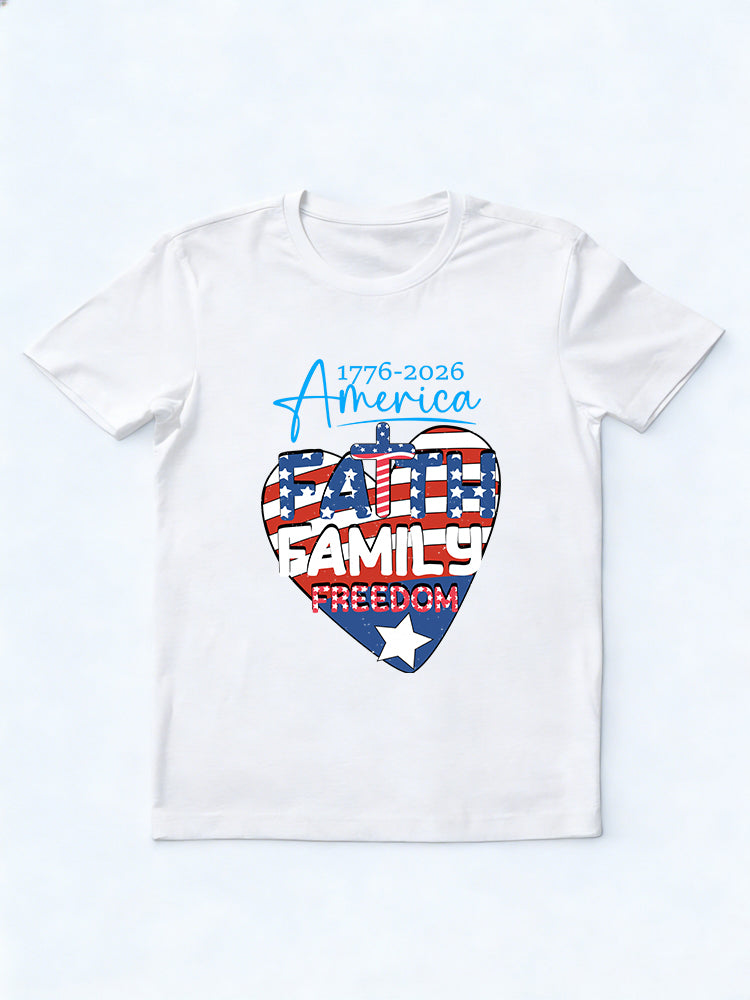 1776~2026 America Faith Family Freedom 4th of July T-shirt