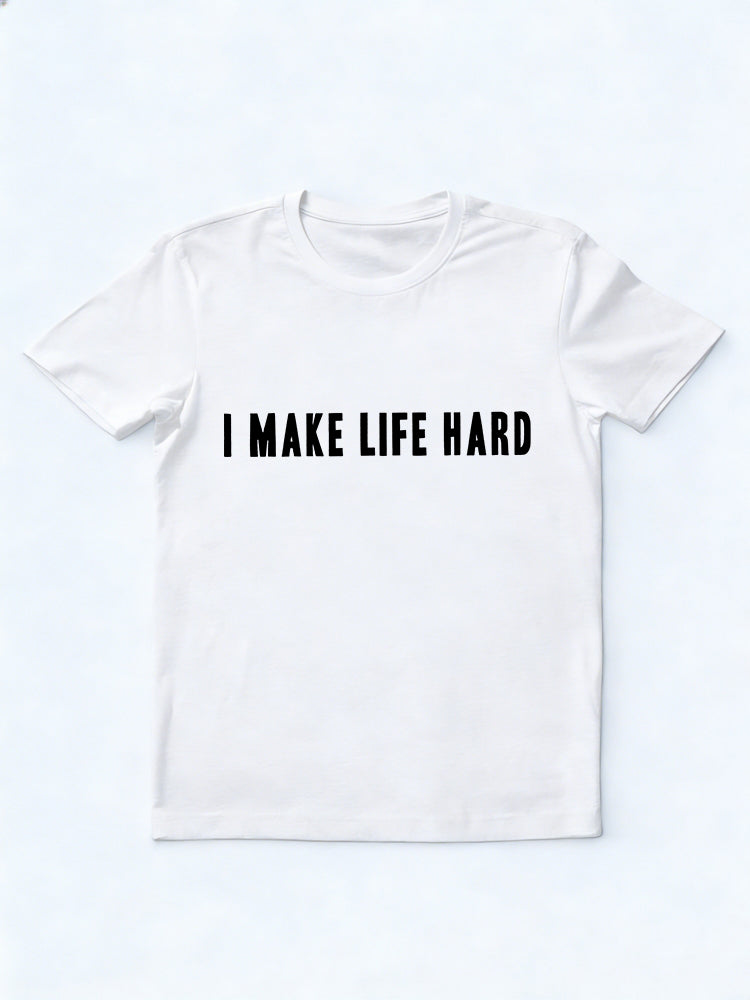 1PC I Make Life Hard and I'm Life Couple Match Valentine Day Gift T-shirt