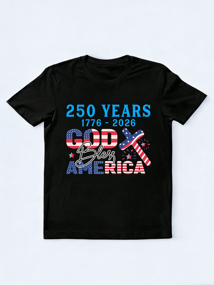 250 Years God Bless America 1776~2026 4th of July T-shirt