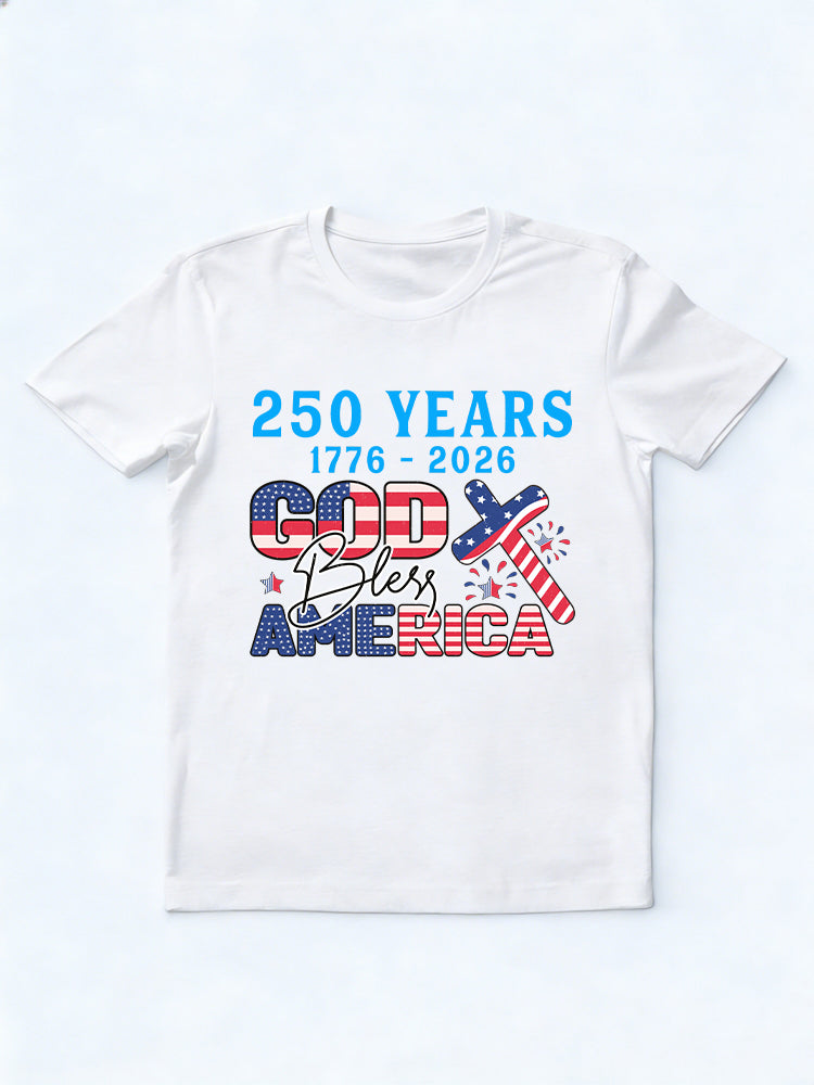 250 Years God Bless America 1776~2026 4th of July T-shirt
