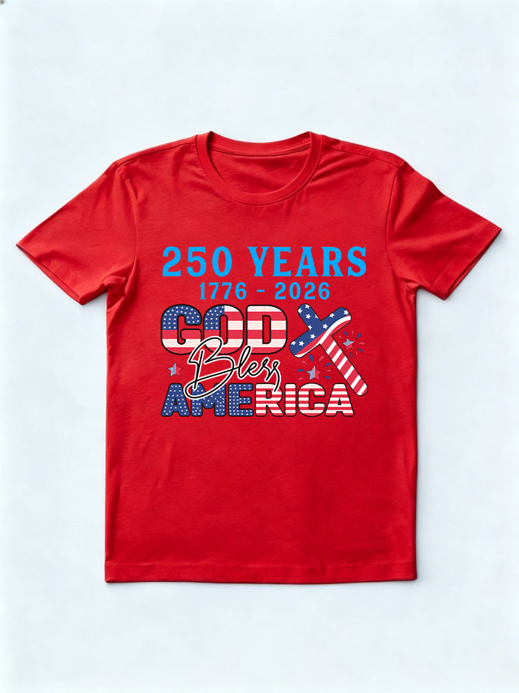250 Years God Bless America 1776~2026 4th of July T-shirt