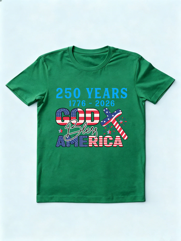 250 Years God Bless America 1776~2026 4th of July T-shirt