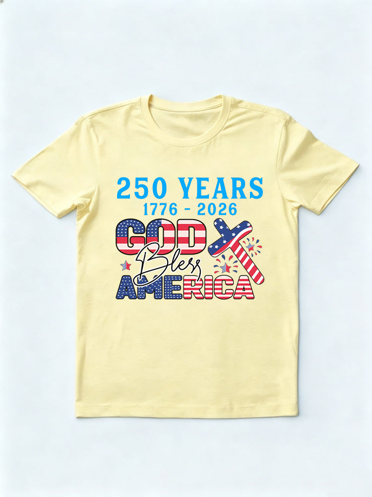 250 Years God Bless America 1776~2026 4th of July T-shirt