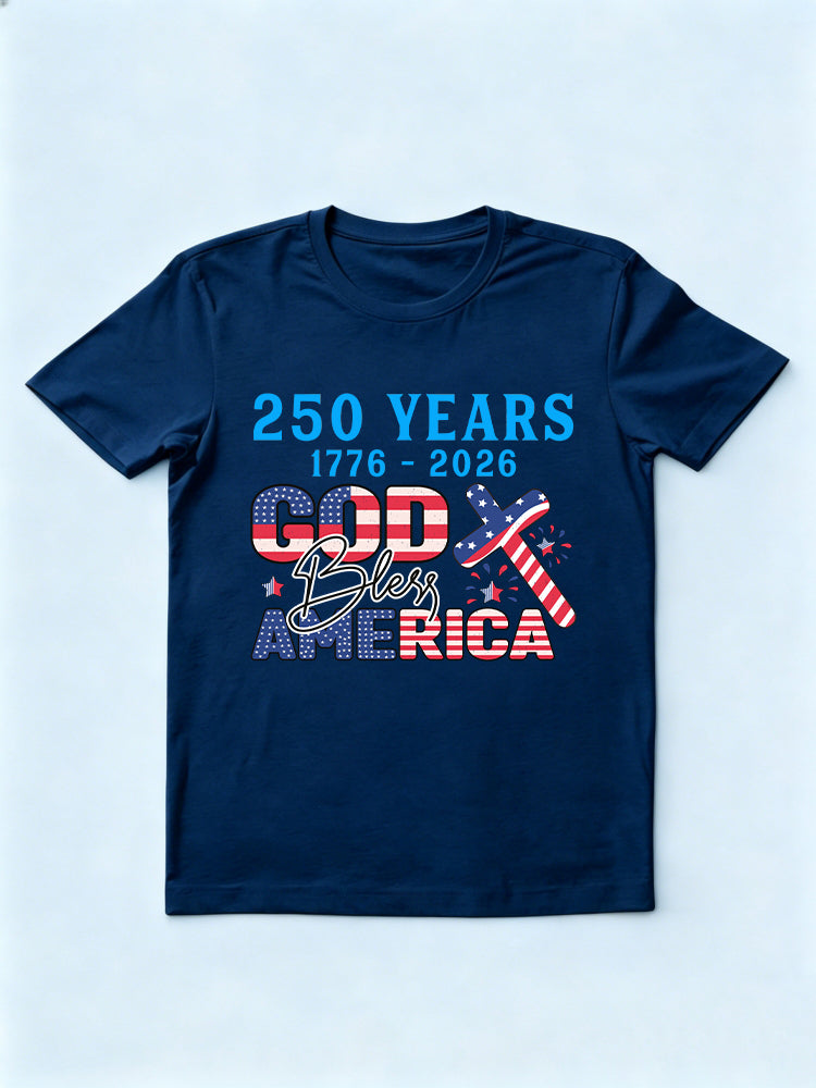 250 Years God Bless America 1776~2026 4th of July T-shirt