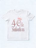 40 And Fabulous Birthday Gift T-shirt