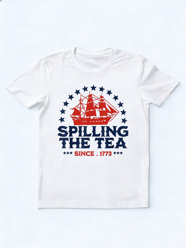 4th Of July Spilling The Tea Since 1773 Fourth Of July Gift T-Shirt