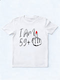 60th Birthday I Am 59+Plus Birthday Gift T-Shirt
