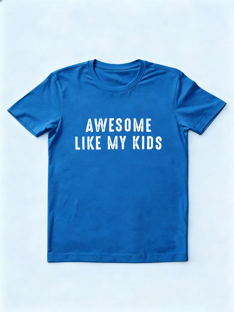 Awesome Like My Kids Father's Day Gift T-Shirt