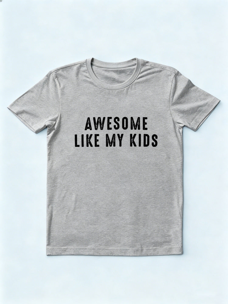 Awesome Like My Kids Father's Day Gift T-Shirt