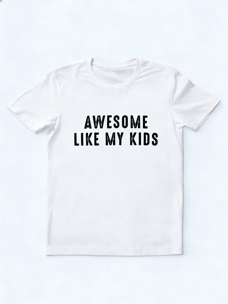 Awesome Like My Kids Father's Day Gift T-Shirt