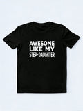 Awesome Like My Step-Daughter Mother's Day T-Shirt