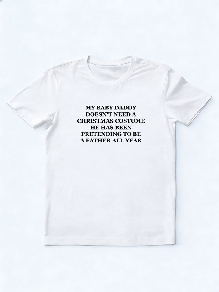 Baby Daddy Pretends to Be A Father Christmas Season Vibe T-shirt