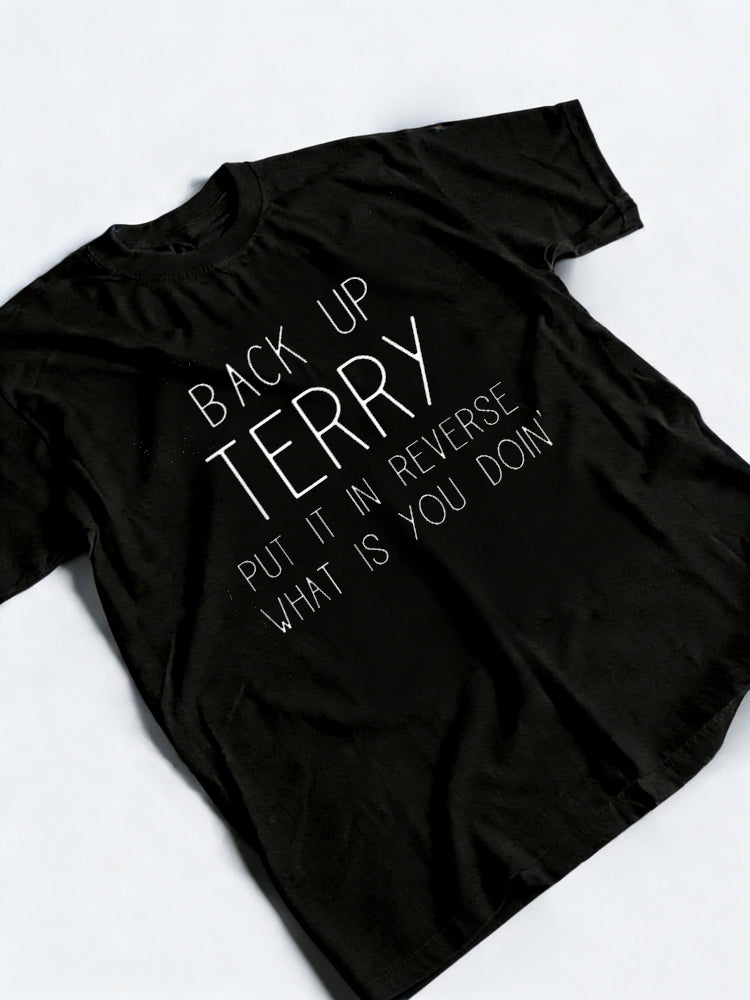 Back Up Terry Put It In Reverse Funny 4th Of July Gift T-Shirt