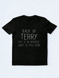 Back Up Terry Put It In Reverse Funny 4th Of July Gift T-Shirt
