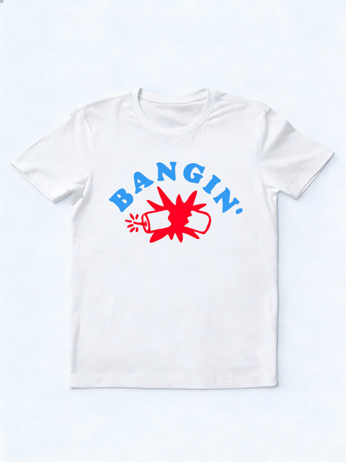 Bangin' 4th of July Gift Shirt