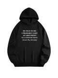 Be Nice To Me Hoodie