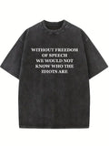 Because of Freedom of Speech, We Know Who the Idiots Are Washed T-shirt