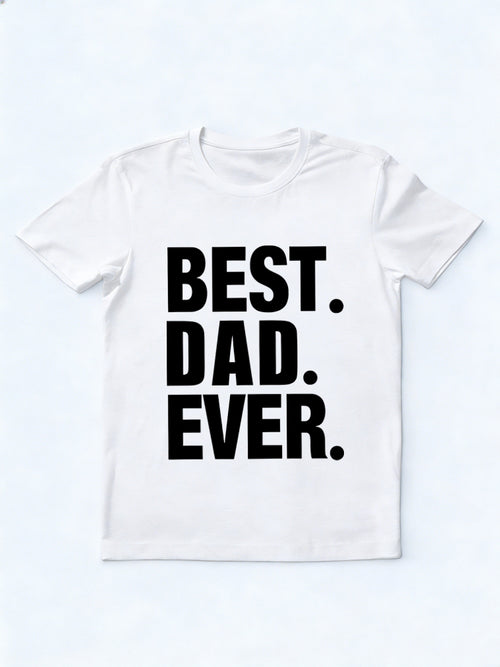 Best Dad Ever Father's Day Gift T-Shirt