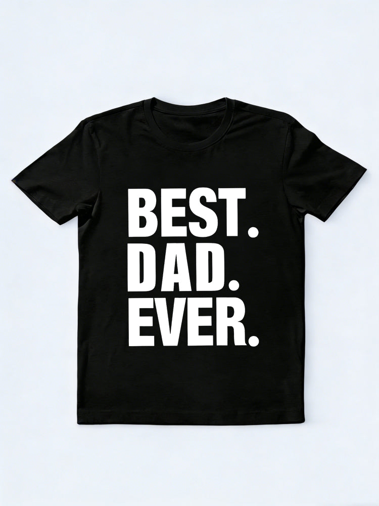 Best Dad Ever Father's Day Gift T-Shirt