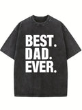 Best Dad Ever Father's Day Gift Washed T-Shirt