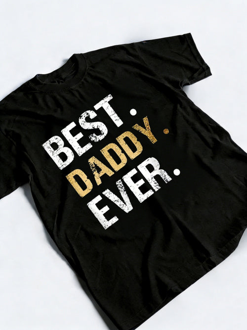 Best Daddy Ever Happy Father‘s Day Gift T-Shirt