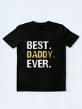 Best Daddy Ever Happy Father‘s Day Gift T-Shirt
