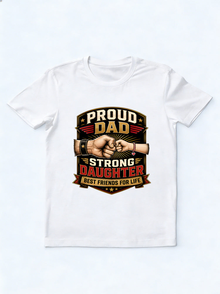 Best Friends Dad And Daughter Gift T-shirt