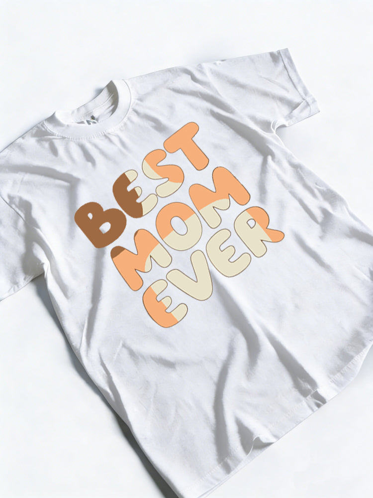 Best Mom Ever Mother's Day T-shirt