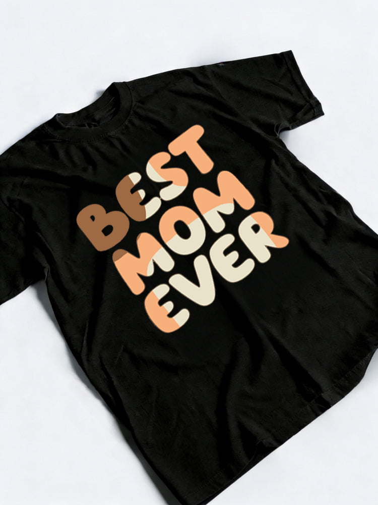 Best Mom Ever Mother's Day T-shirt