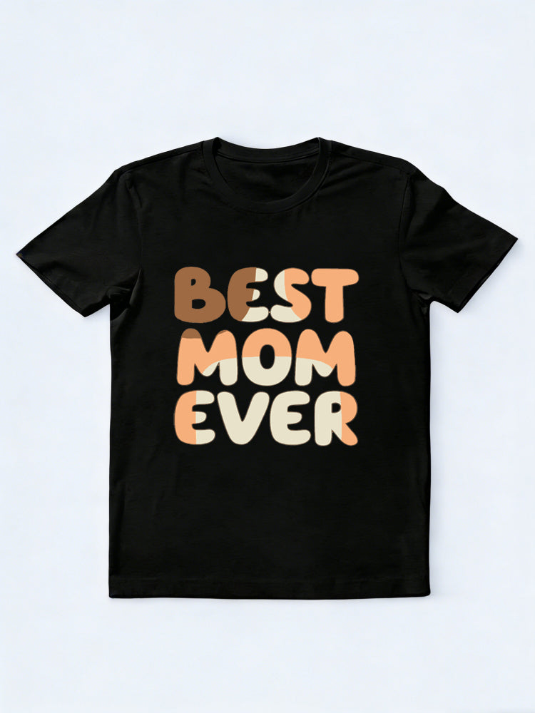 Best Mom Ever Mother's Day T-shirt