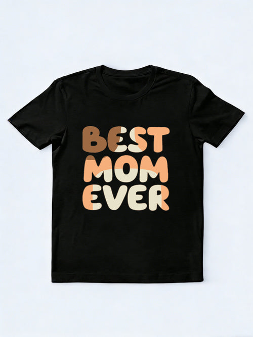 Best Mom Ever Mother's Day T-shirt