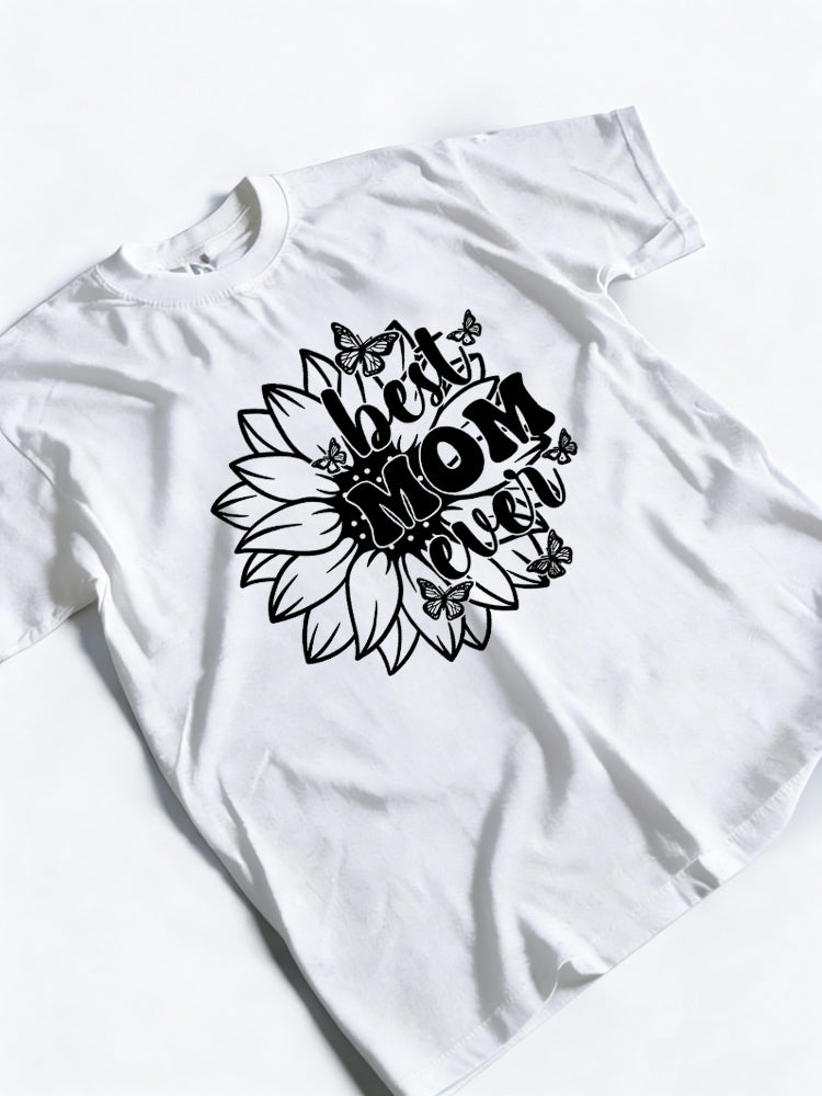 Best Mom Ever Printed Happy Mother's Day Gift T-Shirt