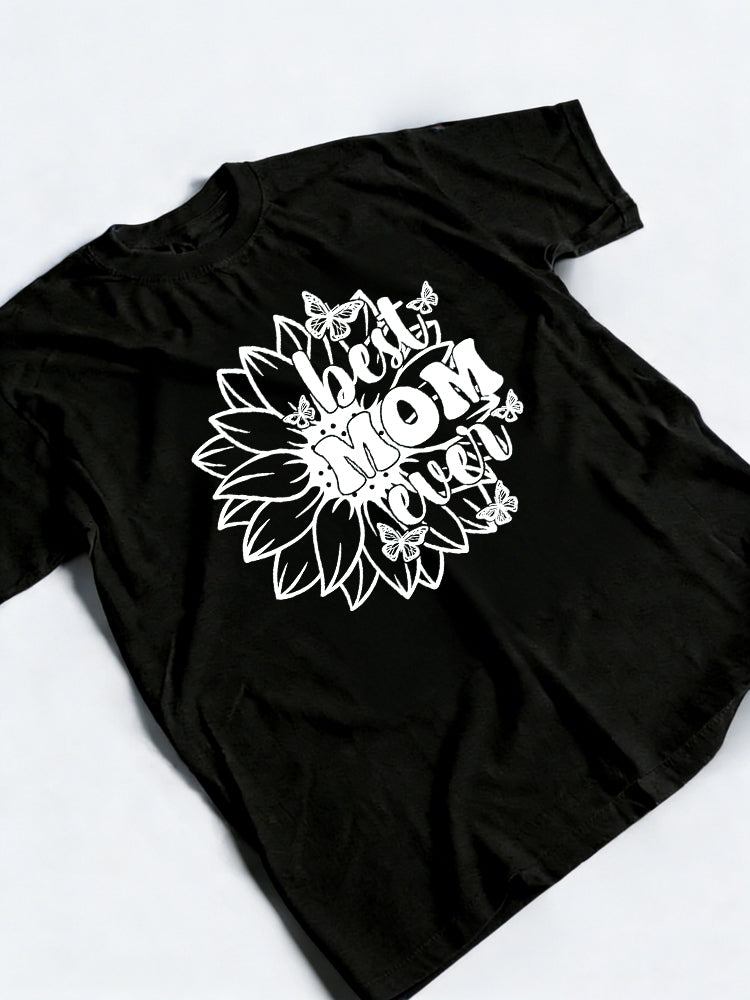 Best Mom Ever Printed Happy Mother's Day Gift T-Shirt