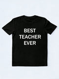 Best Teacher Ever Back To School Gift T-shirt