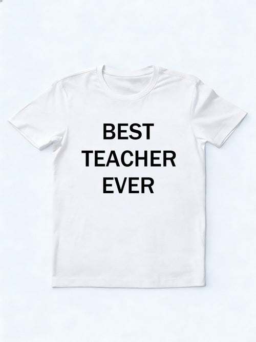 Best Teacher Ever Back To School Gift T-shirt