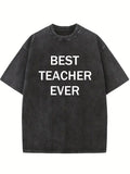 Best Teacher Ever Back To School Gift Washed T-shirt