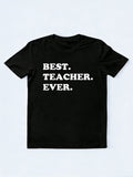 Best Teacher Ever Back to School T-Shirt