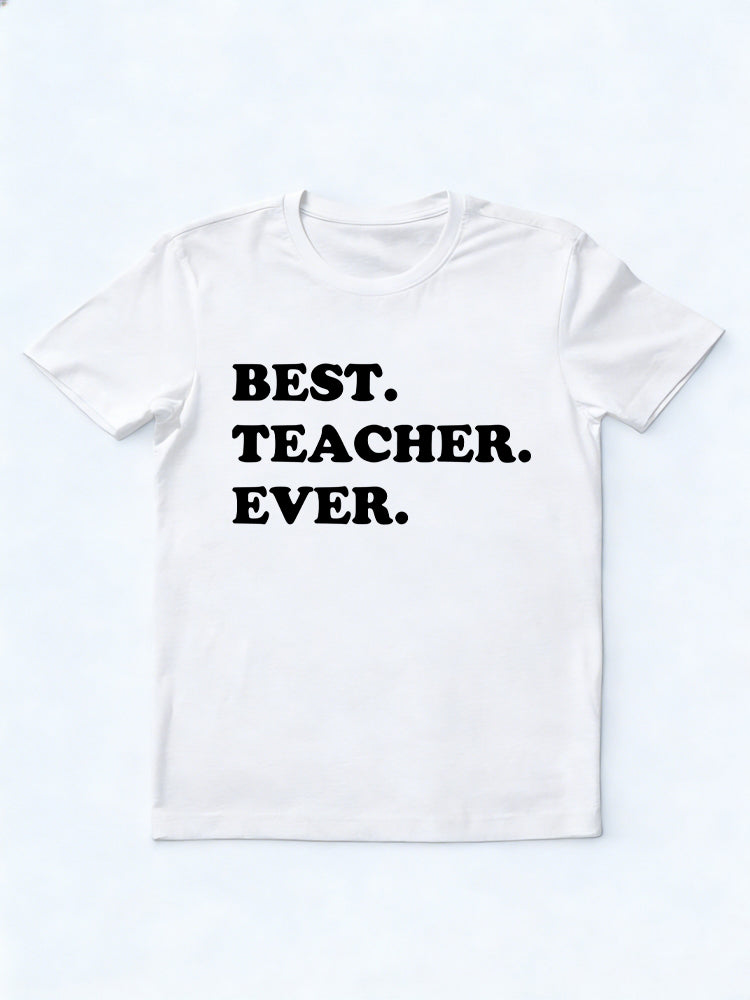 Best Teacher Ever Back to School T-Shirt