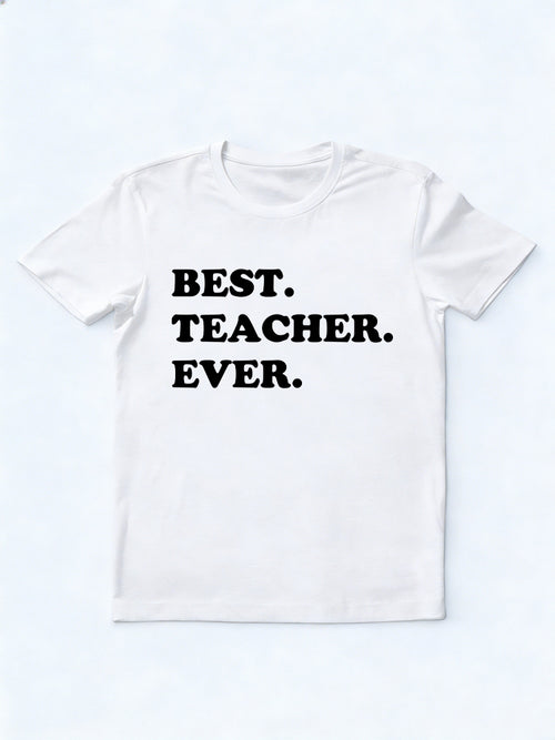 Best Teacher Ever Back to School T-Shirt