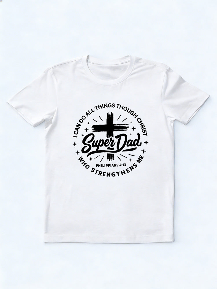 Bible Verse Cross Super Day Father‘s Day Gift T-Shirt