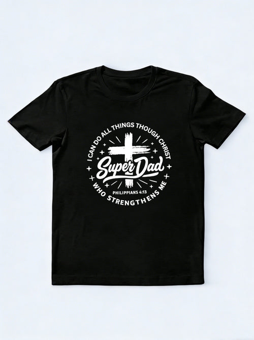 Bible Verse Cross Super Day Father‘s Day Gift T-Shirt