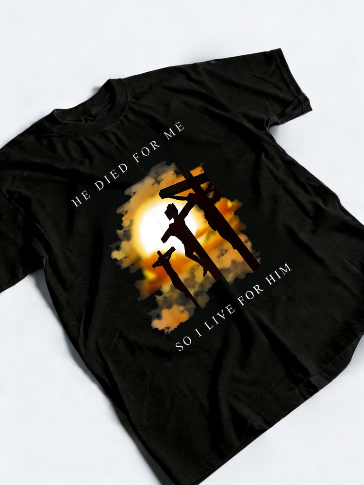 Bible Verse Jesus He Died for Me, So I Live for Him Easter Gift T-shirt