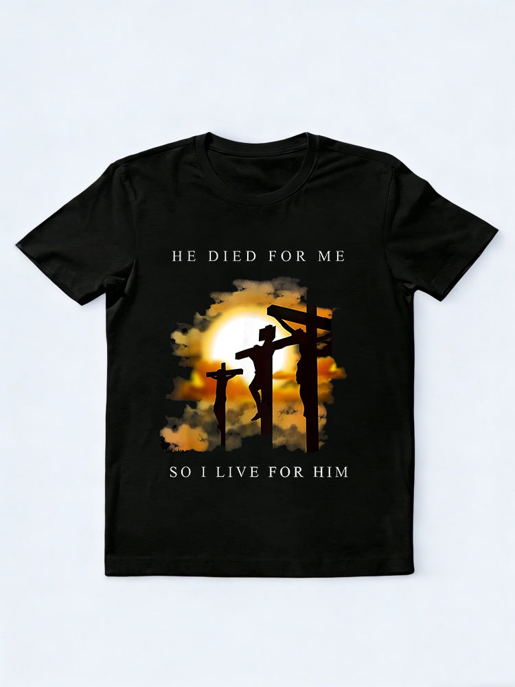 Bible Verse Jesus He Died for Me, So I Live for Him Easter Gift T-shirt