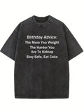 Birthday Advice Birthday Gift Washed T-shirt