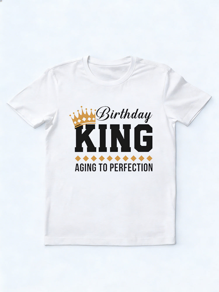 Birthday King Aging To Perfection Birthday Gift T-Shirt