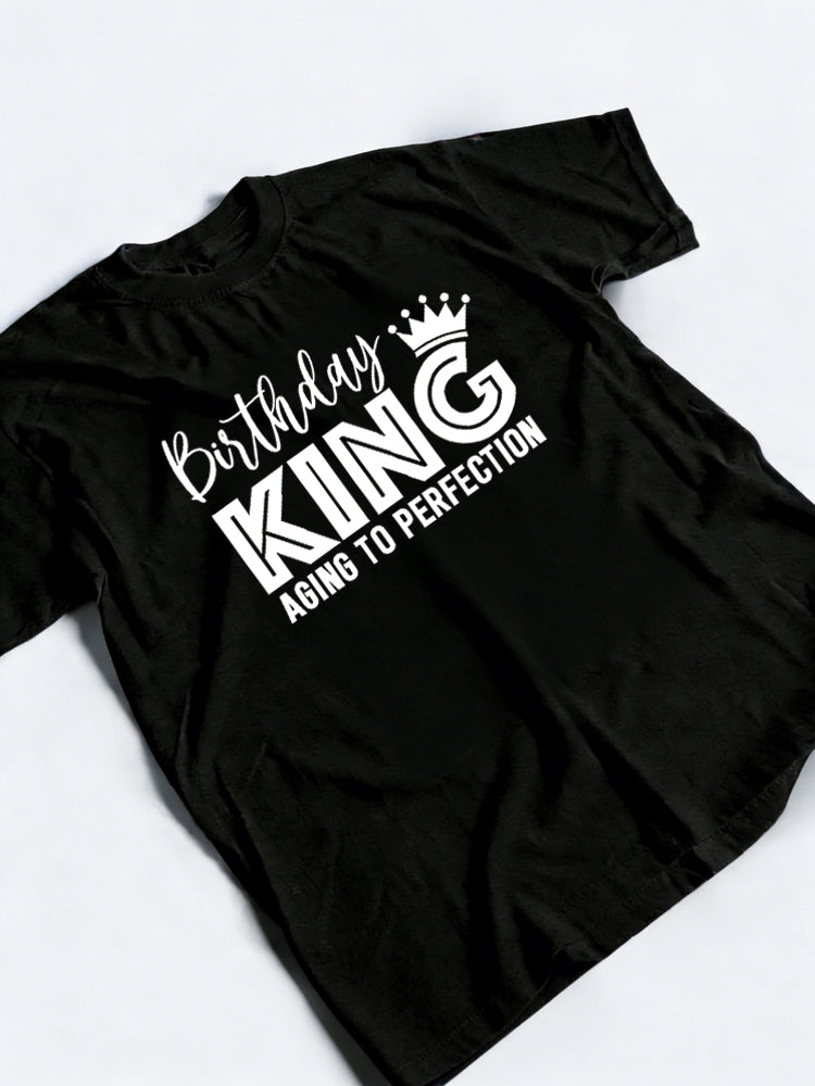 Birthday King Aging to Perfection Letter Printed Birthday Gift T-Shirt