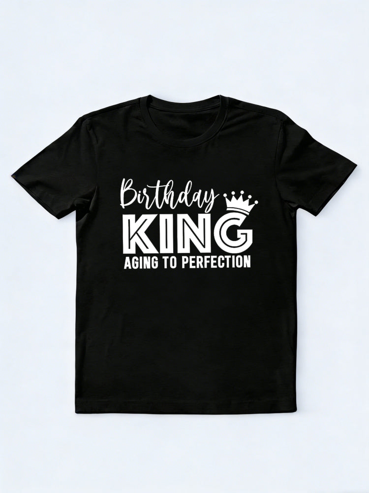 Birthday King Aging to Perfection Letter Printed Birthday Gift T-Shirt