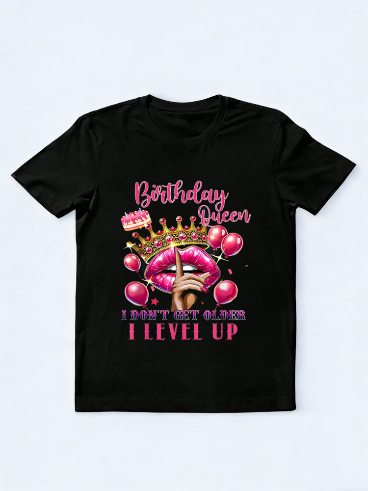 Birthday Queen I Don't Get Older I Level Up It's My Birthday Gift T-shirt