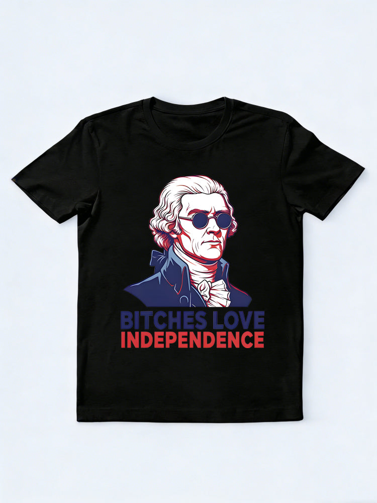 Bitches Love Independence Shirt